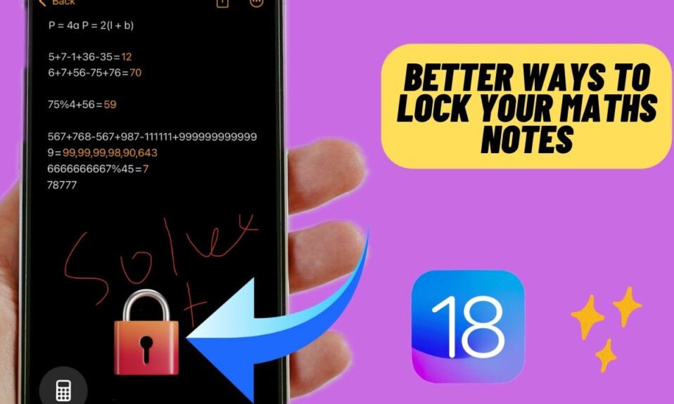 5 Ways to Lock iOS 18 Maths Notes with Face ID on your iPhone