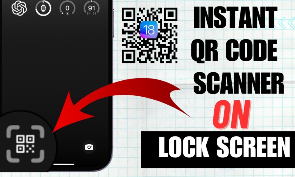 How to Add QR Code Scanner to iPhone Lock Screen in iOS 18 1