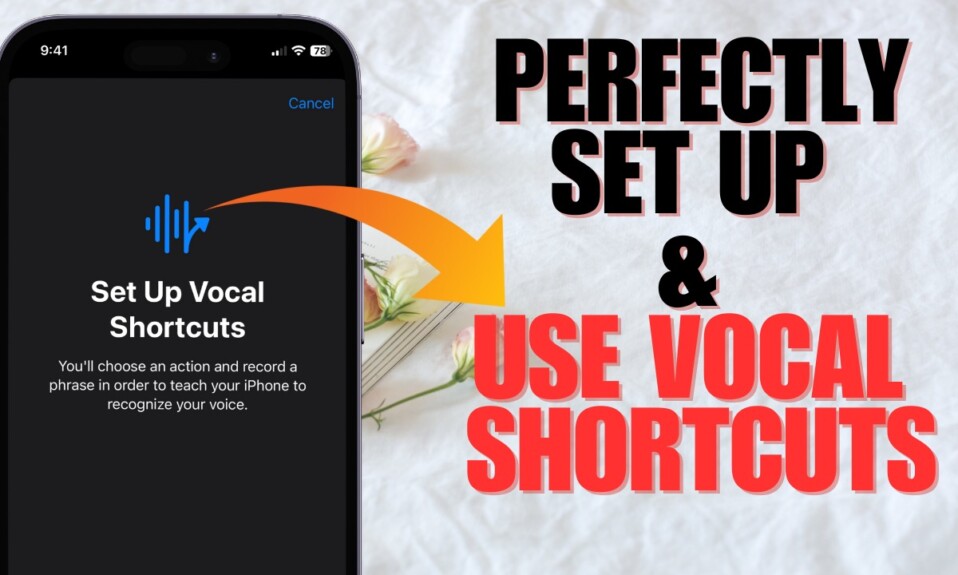 How to perfectly set up & use vocal shortcuts in ios 18 1
