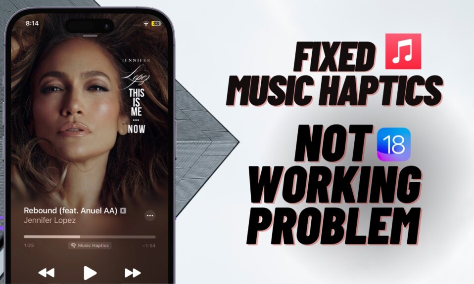 iOS 18 Music Haptics Not Working on iPhone? Fix It! 1